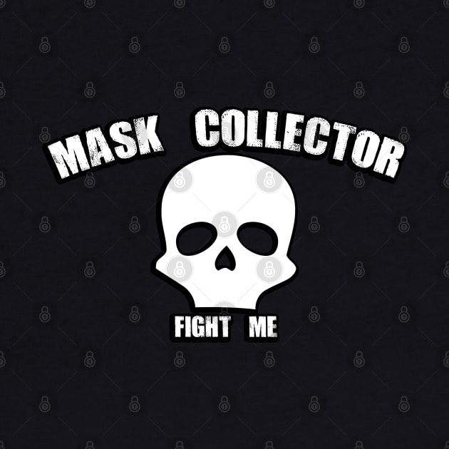 Mask Collector by nickmeece